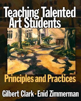 Teaching Talented Art Students(English, Paperback, Clark Gilbert)