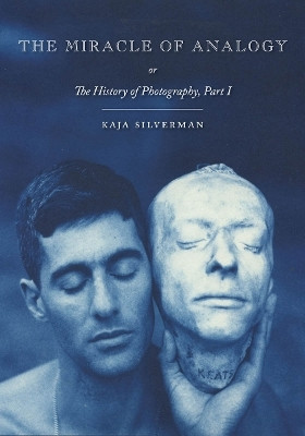 The Miracle of Analogy(English, Hardcover, Silverman Kaja)