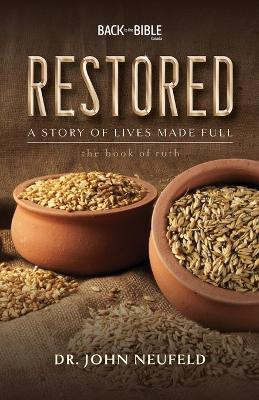 Restored - A Story of Lives Made Full(English, Paperback, Neufeld John Dr)