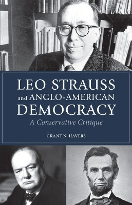 Leo Strauss and Anglo-American Democracy(English, Paperback, Havers Grant N.)