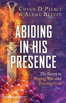 Abiding in His Presence(English, Paperback, Pierce Chuck D.)