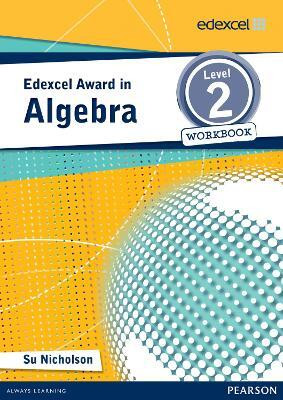 Edexcel Award in Algebra Level 2 Workbook(English, Paperback, Nicholson Su)