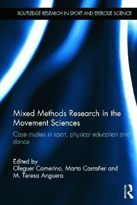 Mixed Methods Research in the Movement Sciences(English, Hardcover, unknown)