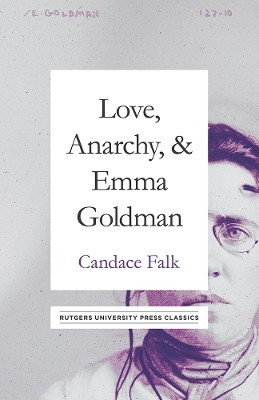 Love, Anarchy, & Emma Goldman(English, Paperback, Falk Candace)