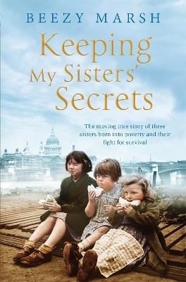 Keeping My Sisters' Secrets(English, Paperback, Marsh Beezy)