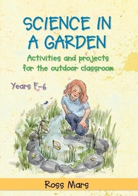 Science in a Garden(English, Paperback, Mars Ross)