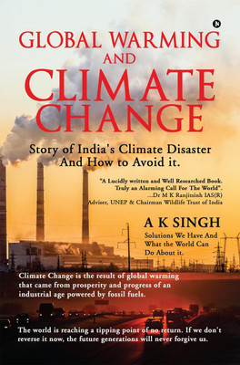Global Warming and Climate Change(English, Paperback, A K Singh)