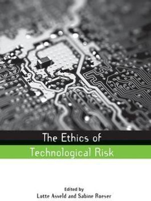 The Ethics of Technological Risk(English, Paperback, unknown)