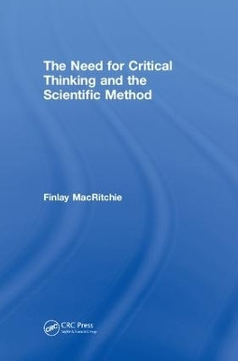 The Need for Critical Thinking and the Scientific Method(English, Hardcover, MacRitchie Finlay)