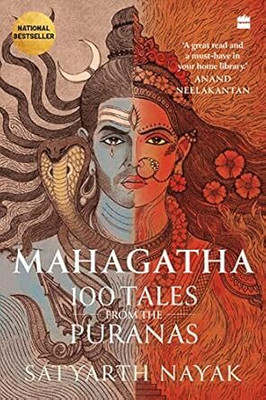 Mahagatha: 100 Tales From The Puranas ( English )(Paperback, Satyarth Nayak)