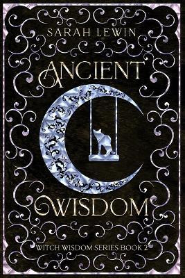 Ancient Wisdom(English, Paperback, Lewin Sarah)