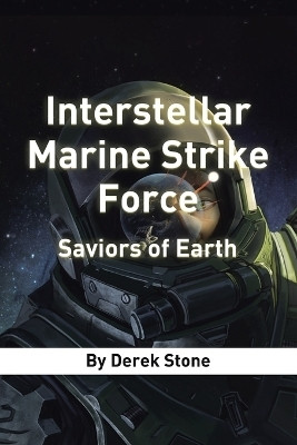 Interstellar Marine Strike Force(English, Paperback, Stone Derek)