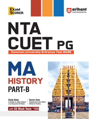 Arihant NTA CUET PG 2025 | MA History Part-B I Revised edition with Study Notes, Scorer Zone, and 3 Mock Tests(Paperback, Shivani Dogra)
