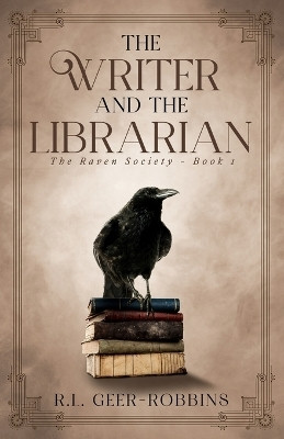 The Writer and The Librarian(English, Paperback, Geer-Robbins R L)