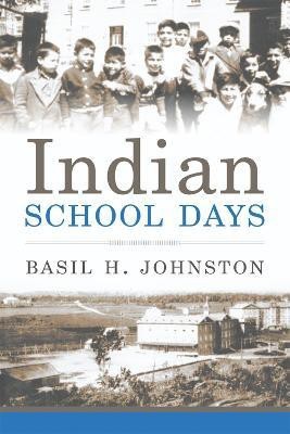 Indian School Days(English, Paperback, Johnston Basil H.)