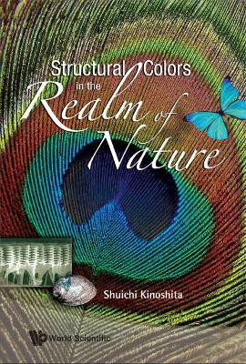 Structural Colors In The Realm Of Nature(English, Hardcover, Kinoshita Shuichi)