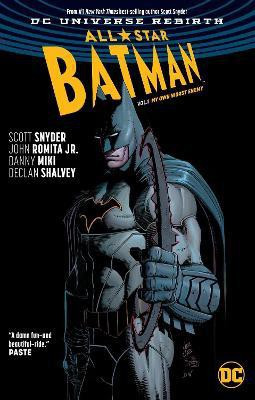 All-Star Batman Vol. 1: My Own Worst Enemy (Rebirth)(English, Paperback, Snyder Scott)