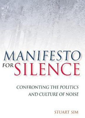 Manifesto for Silence(English, Electronic book text, Professor Sim Stuart)