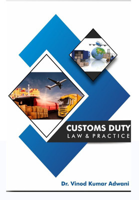 Customs Duty(English, Paperback, Dr Vinod Kumar Adwani)