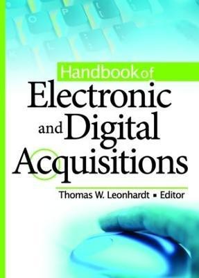 Handbook of Electronic and Digital Acquisitions(English, Hardcover, Leonhardt Thomas W)