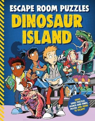 Escape Room Puzzles: Dinosaur Island(English, Paperback, Kingfisher Books)