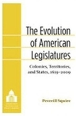 The Evolution of American Legislatures(English, Hardcover, Squire Peverill)