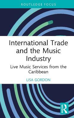 International Trade and the Music Industry(English, Hardcover, Gordon Lisa)