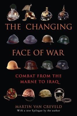 The Changing Face of War(English, Paperback, van Creveld Martin)