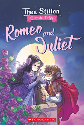 Thea Stilton Classic Tales: Romeo and Juliet(English, Paperback, Stilton Thea)