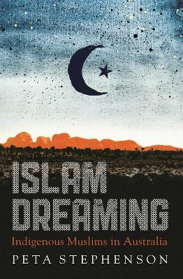 Islam Dreaming(English, Paperback, Stephenson Peta)