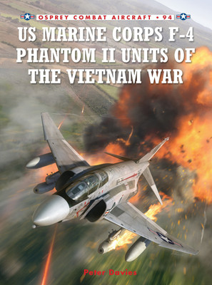US Marine Corps F-4 Phantom II Units of the Vietnam War(English, Paperback, Davies Peter E.)
