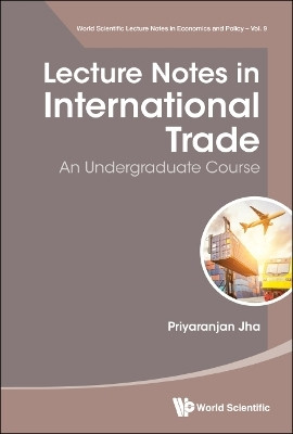 Lecture Notes In International Trade: An Undergraduate Course(English, Hardcover, Jha Priyaranjan)