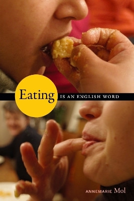 Eating Is an English Word(English, Hardcover, Mol Annemarie)