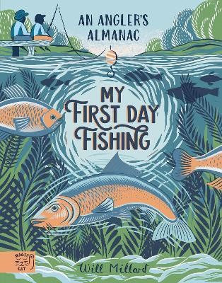 My First Day Fishing(English, Hardcover, Millard Will)