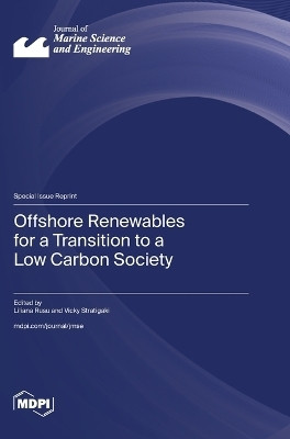 Offshore Renewables for a Transition to a Low Carbon Society(English, Hardcover, unknown)