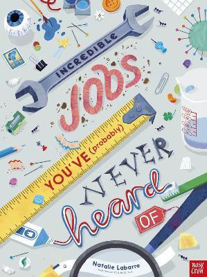 Incredible Jobs You've (Probably) Never Heard Of(English, Paperback, unknown)