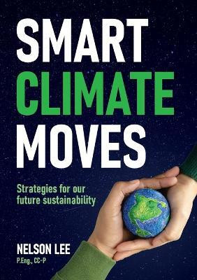 Smart Climate Moves(English, Paperback, Lee Nelson)