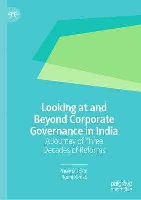 Looking at and Beyond Corporate Governance in India(English, Hardcover, Joshi Seema)