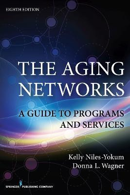 The Aging Networks(English, Paperback, Niles-Yokum Kelly)