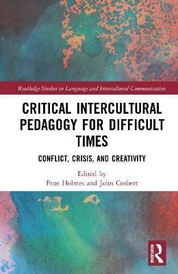 Critical Intercultural Pedagogy for Difficult Times(English, Hardcover, unknown)