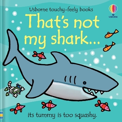 That's not my shark...(English, Board book, Watt Fiona)
