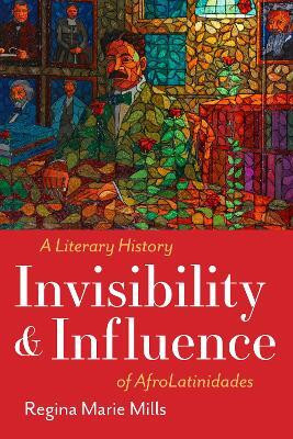 Invisibility and Influence(English, Paperback, Mills Regina Marie)