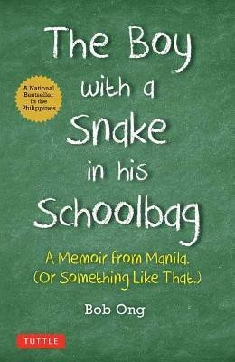 The Boy with A Snake in his Schoolbag(English, Hardcover, Ong Bob)