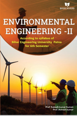 ENVIRONMENTAL ENGINEERING-II (According To Syllabus of Bihar Engineering University Patna For 6th Semester)(Paperback, Prof. Subodh Kumar Suman ,Prof. Avinash Kumar)