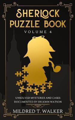 Sherlock Puzzle Book (Volume 4)(English, Paperback, Walker Mildred T)