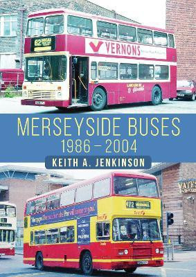 Merseyside Buses 1986-2004(English, Paperback, Jenkinson Keith A.)