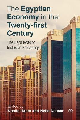The Egyptian Economy in the Twenty-first Century(English, Hardcover, unknown)