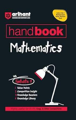 Arihant Handbook Mathematics for class 11th - 12th, Engineering, & Other Competition | With Fantastic 4- Value Points, Competition Insight, Knowledge Boosters, Knowledge Library(Paperback, Sachin Kumarr Laxman Prasad) Arihant Handbook Mathematics for class 11th - 12th, Engineering, & Other Competition | With Fantastic 4- Value Points, Competition Insight, Knowledge Boosters, Knowledge Library(Paperback, Sachin Kumarr Laxman Prasad)