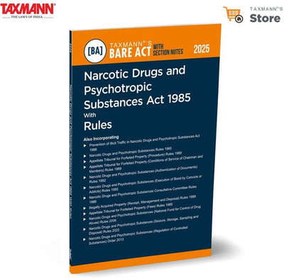 Taxmann's Narcotic Drugs and Psychotropic Substances Act 1985 with Rules [Bare Act with Section Notes] – Unifying the NDPS Act with Rules | Amendments | Allied Legislation | Footnotes | Forms(Paperback, Taxmann)