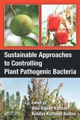 Sustainable Approaches to Controlling Plant Pathogenic Bacteria(English, Hardcover, unknown)